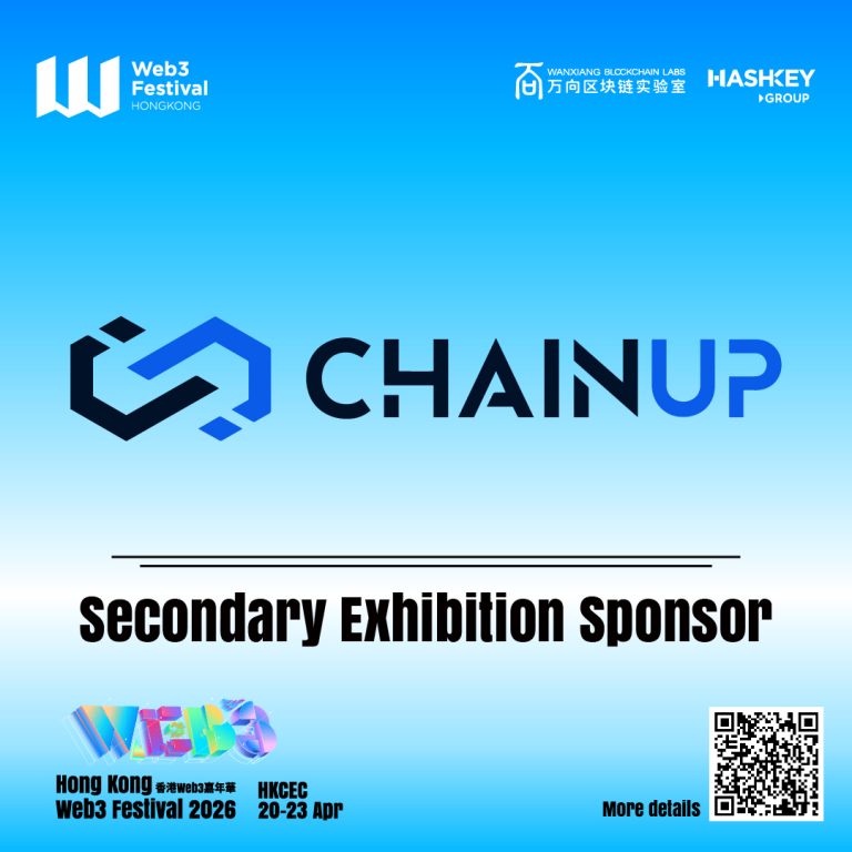ChainUp Joins Hong Kong Web3 Festival 2026 as a Secondary Exhibition Sponsor