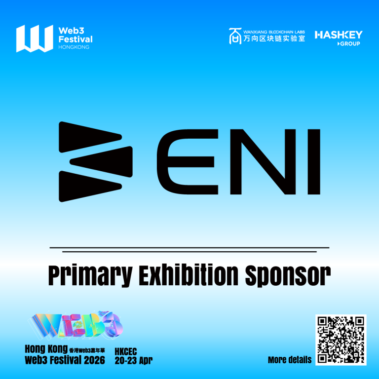ENI Announced as Primary Exhibition Sponsor at Hong Kong Web3 Festival 2026