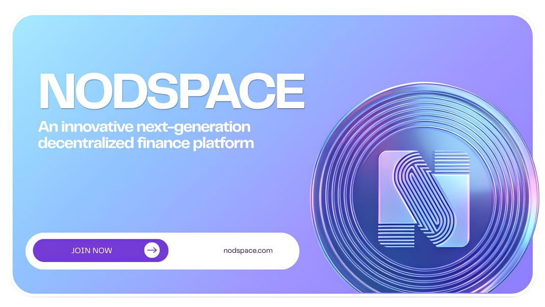 Nodspace - An Innovative Next-Generation Decentralized Finance Platform